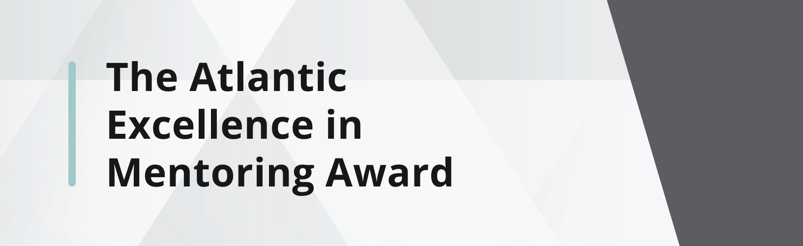 The Atlantic Excellence in Mentoring Award