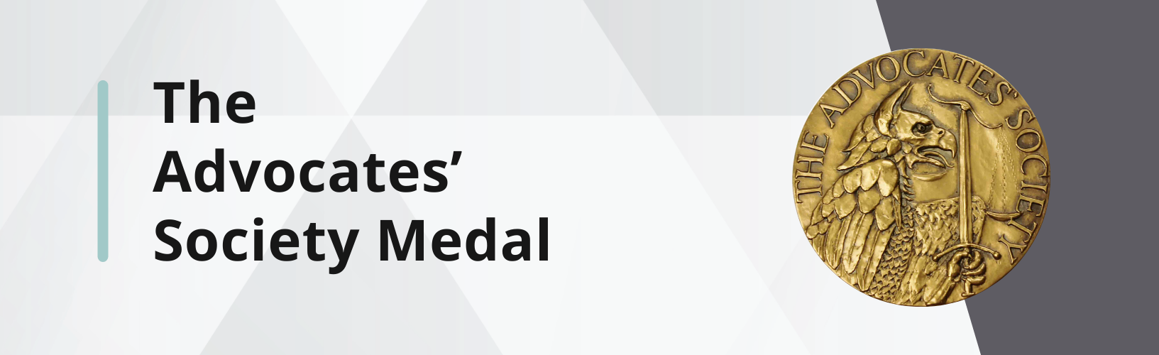 The Advocates' Society Medal